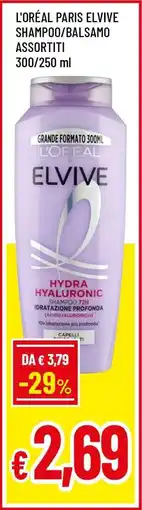 Famila L'ORÉAL PARIS ELVIVE SHAMPOO/BALSAMO ASSORTITI offerta