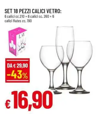 Famila SET 18 PEZZI CALICI VETRO offerta