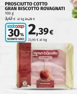 Coop Prosciutto cotto gran biscotto ROVAGNATI offerta