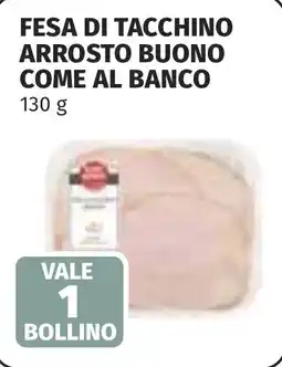 Coop Fesa di tacchino arrosto buono come al banco offerta