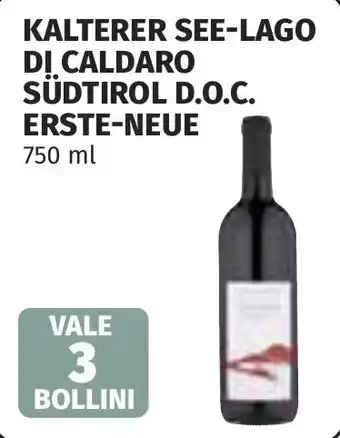 Coop Kalterer see-lago di caldaro südtirol d.o.c. erste-neue offerta