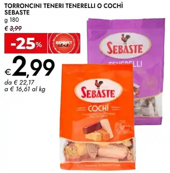 Bennet Torroncini teneri tenerelli o cochì SEBASTE offerta