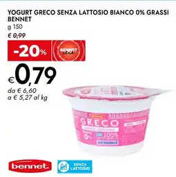 Bennet Yogurt greco senza lattosio bianco 0% grassi BENNET offerta