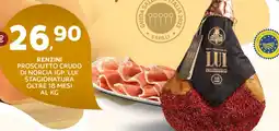 Extra Supermercati Renzini prosciutto crudo di norcia igp 'lui' stagionatura oltre 18 mesi offerta