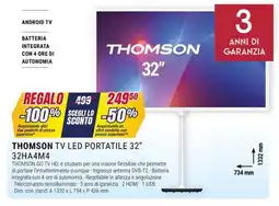 Trony THOMSON TV LED PORTATILE 32" 32HA4M4 offerta
