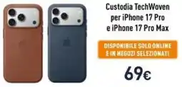 Unieuro Custodia TechWoven per iPhone 17 Pro e iPhone 17 Pro Max offerta