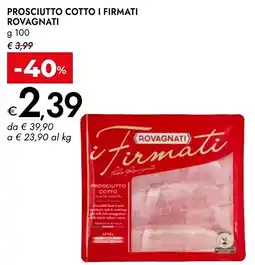 Bennet Prosciutto cotto i firmati ROVAGNATI offerta