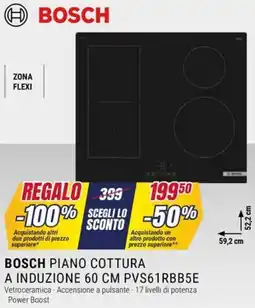 Trony BOSCH PIANO COTTURA A INDUZIONE 60 CM PVS61RBB5E offerta
