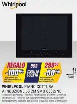 Trony WHIRLPOOL PIANO COTTURA A INDUZIONE 65 CM SMO 658C/NE offerta