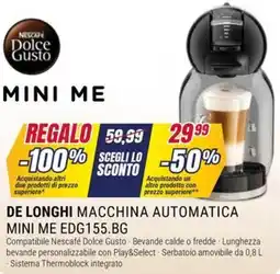 Trony DE LONGHI MACCHINA AUTOMATICA MINI ME EDG155.BG offerta