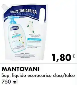 Iper Tosano MANTOVANI Sap. liquido ecorocarica class/talco offerta