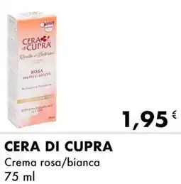 Iper Tosano CERA DI CUPRA Crema rosa/bianca offerta