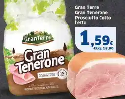 Sigma Gran Terre Gran Tenerone Prosciutto Cotto l'etto offerta