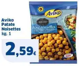 Sigma Aviko Patate Noisettes offerta