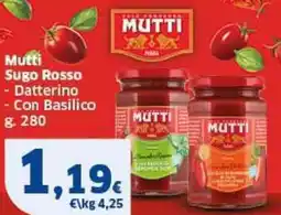 Sigma Mutti Sugo Rosso Datterino e Con Basilico offerta