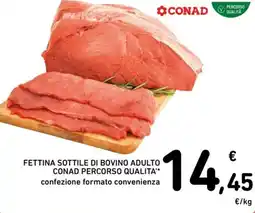 Spazio Conad Fettina sottile di bovino adulto conad percorso qualita offerta
