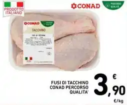 Spazio Conad Fusi di tacchino conad percorso qualita offerta