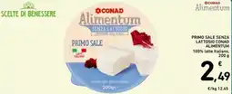 Spazio Conad Primo sale senza lattosio conad alimentum 100% latte italiano offerta