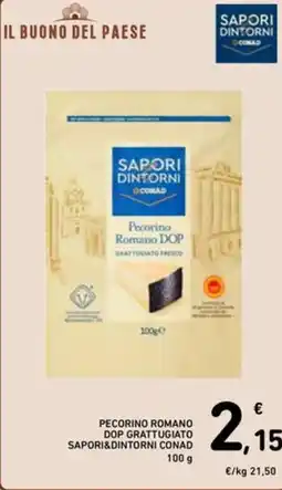 Spazio Conad Pecorino romano dop grattugiato SAPORI&DINTORNI CONAD offerta