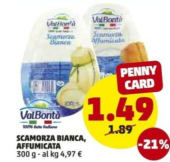 PENNY Valbontà - scamorza bianca 300 g(ml) offerta