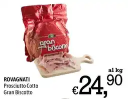 A&O ROVAGNATI Prosciutto Cotto Gran Biscotto offerta
