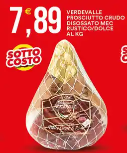 Vantaggio Cash&Carry Verdevalle prosciutto crudo disossato mec rustico/dolce offerta