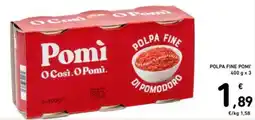 Spazio Conad Polpa fine POMI offerta