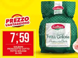Vantaggio Cash&Carry Galbani prosciutto cotto fetta golosa offerta