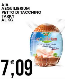 Vantaggio Cash&Carry Aia aequilibrium petto di tacchino tarky offerta