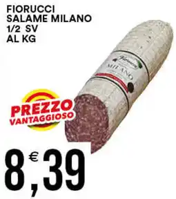 Vantaggio Cash&Carry Fiorucci salame milano 1/2 sv offerta