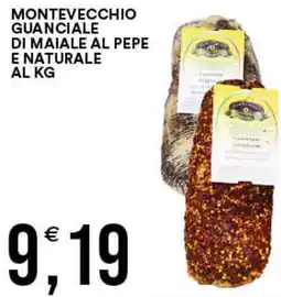 Vantaggio Cash&Carry Montevecchio guanciale di maiale al pepe e naturale offerta