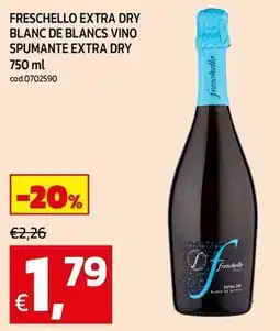 C+C Cash and Carry Freschello extra dry blanc de blancs vino spumante extra dry offerta