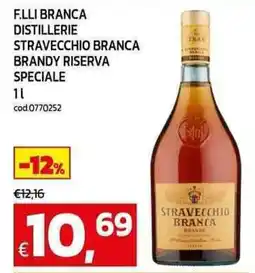 C+C Cash and Carry F.lli branca distillerie stravecchio branca brandy riserva speciale offerta