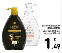 Spazio Conad Sapone liquido DERMOMED vari tipi mousse offerta