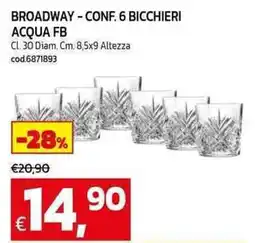 C+C Cash and Carry Broadway – conf. 6 bicchieri acqua fb offerta