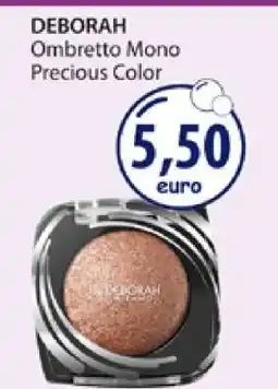 Acqua & Sapone DEBORAH Ombretto Mono Precious Color offerta