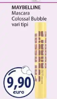 Acqua & Sapone MAYBELLINE Mascara Colossal Bubble offerta