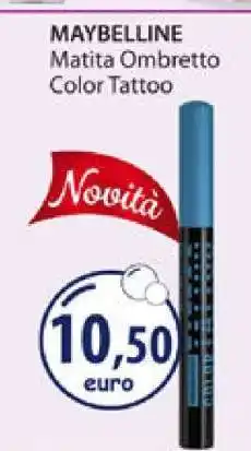 Acqua & Sapone MAYBELLINE Matita Ombretto Color Tattoo offerta