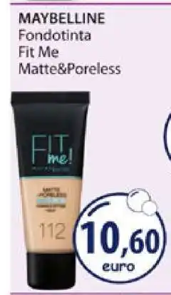 Acqua & Sapone MAYBELLINE Fondotinta Fit Me Matte&Poreless offerta