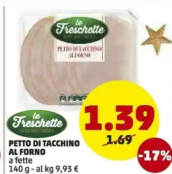 PENNY Le freschette - petto di tachino al forno a fette 140 g(ml) offerta