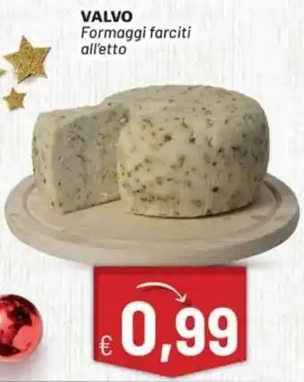 Valvo Formaggi Farciti All'Etto