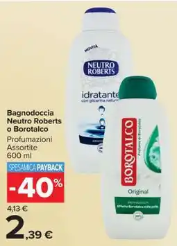 Carrefour Bagnodoccia Neutro Roberts o Borotalco offerta