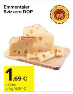 Carrefour Emmentaler Svizzero DOP offerta