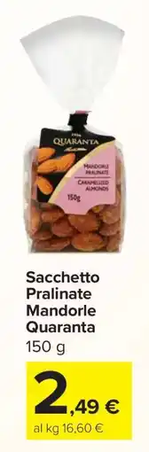 Carrefour Sacchetto Pralinate Mandorle Quaranta offerta