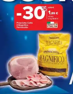 Carrefour Prosciutto Cotto Il Magnifico Parmacotto offerta