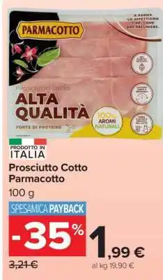 Carrefour Prosciutto Cotto Parmacotto offerta