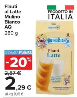 Carrefour Flauti al Latte Mulino Bianco AQ offerta