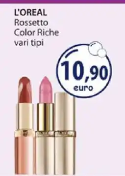 Acqua & Sapone L'OREAL Rossetto Color Riche offerta
