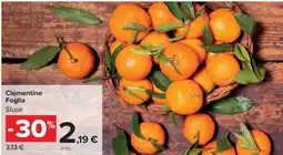 Carrefour Clementine Foglia Sfuse offerta