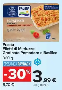 Carrefour Frosta Filetti di Merluzzo Gratinato Pomodoro e Basilico offerta